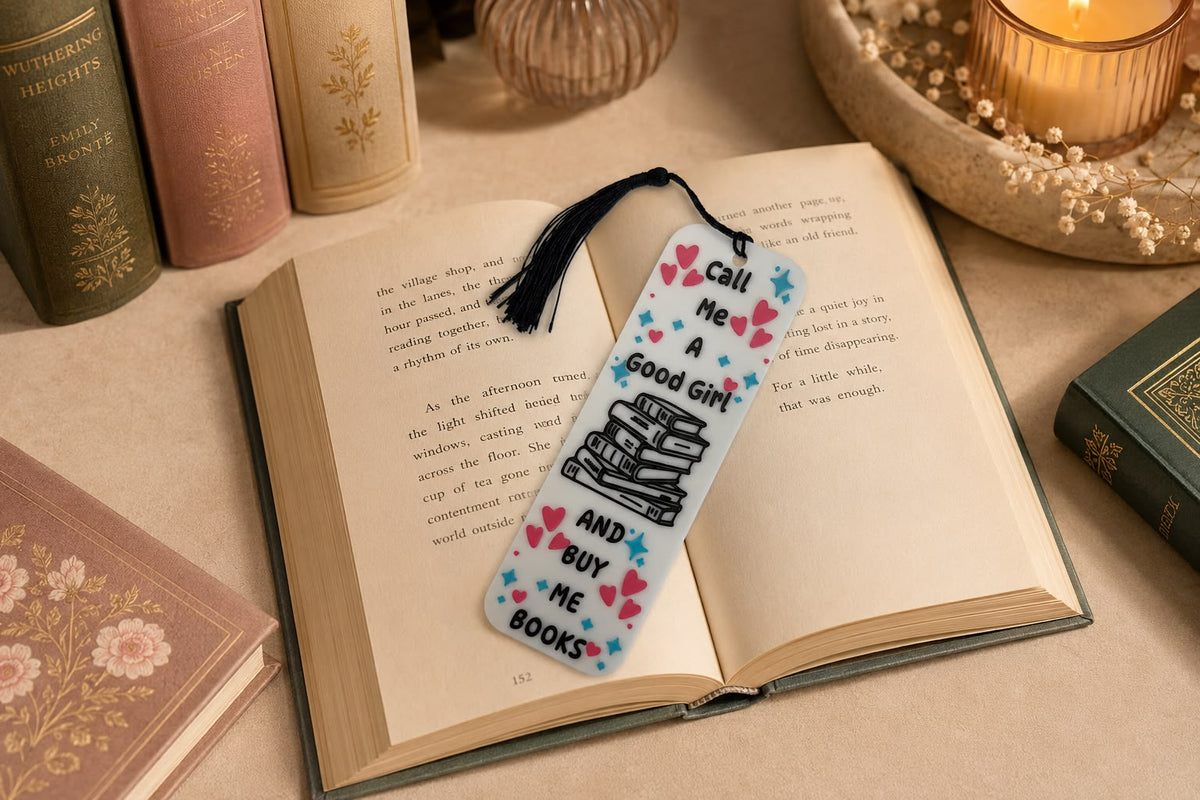 Call Me a Good Girl & Buy Me Books” 3D Printed Bookmark 📚💕