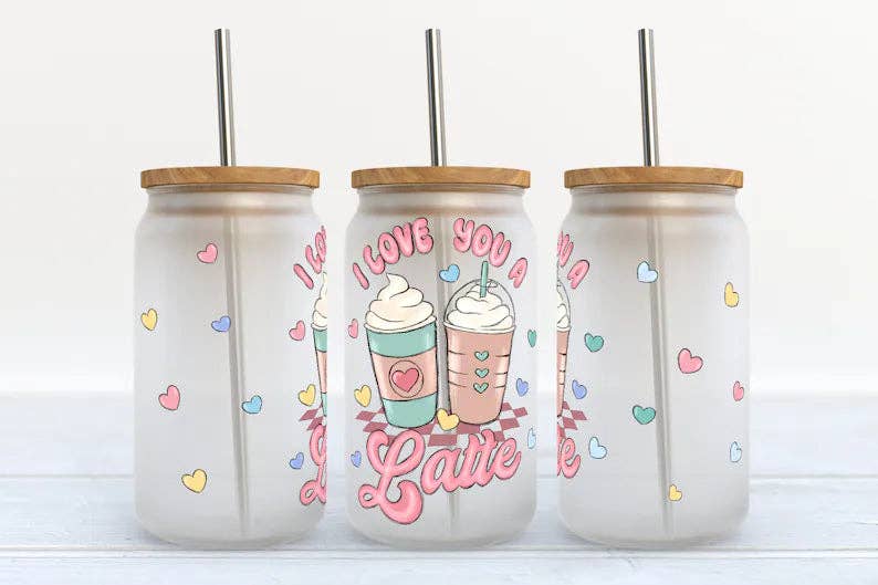 I Love You a Latte  16oz Libbey Glass Tumbler